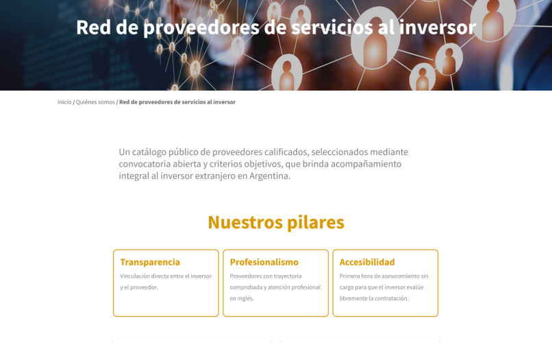 Uno de los pilares de la Red es el compromiso de los proveedores por brindar a los inversores extranjeros no radicados.